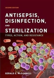 Antisepsis, Disinfection, And Sterilization