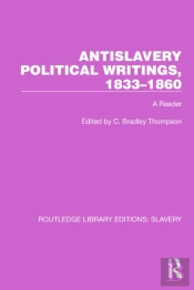 Antislavery Political Writings, 1833â€“1860