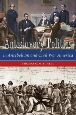 Bertrand.pt - Antislavery Politics In Antebellum And Civil War America