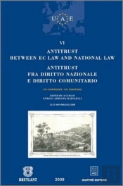 Antitrust Between Ec Law And National Law ; Antitrust Fra Diritto Nazionale E Diritto Comunitario