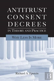 Antitrust Consent Decrees In Theory And Practice