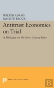 Antitrust Economics On Trial