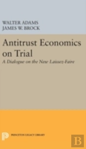 Antitrust Economics On Trial