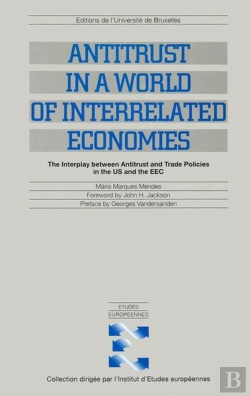 Bertrand.pt - Antitrust In A World Of Interrelated Economies : The Interplay Between Antitrust And Trade Policies In The Us And The Eec