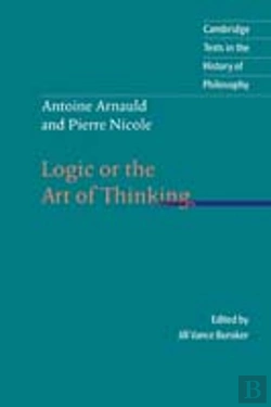 Bertrand.pt - Antoine Arnauld And Pierre Nicole: Logic Or The Art Of Thinking