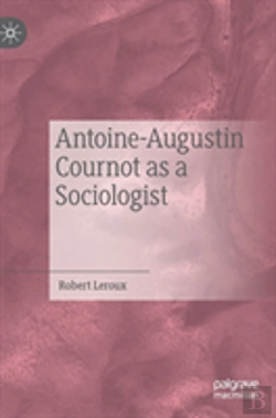 Bertrand.pt - Antoine-Augustin Cournot As A Sociologist