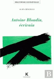 Antoine Blondin, Écrivain