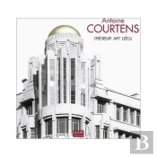 Antoine Courtens Createur Art Déco