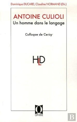 Bertrand.pt - Antoine Culioli, Un Homme Dans Le Langage