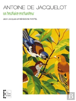 Bertrand.pt - Antoine De Jacquelot, Un Bestiaire Enchanteur
