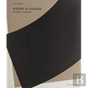 Antoine De Margerie ; Peintures