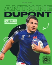 Antoine Dupont : Hors Norme