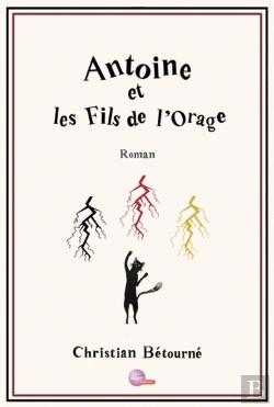 Bertrand.pt - Antoine Et Les Fils De L'Orage
