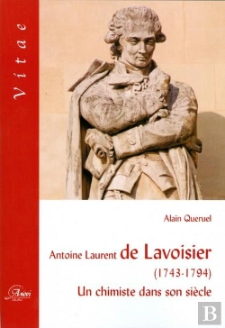 Bertrand.pt - Antoine Laurent De Lavoisier (1743-1794) ; Un Chimiste Dans Son Siècle