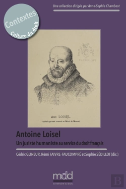 Bertrand.pt - Antoine Loisel. Un Juriste Humaniste Au Service  Du Droit Français