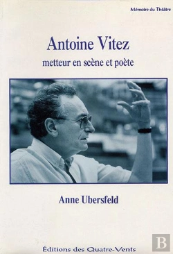 Bertrand.pt - Antoine Vitez, Metteur En Scène Et Poète
