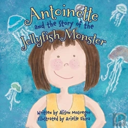 Bertrand.pt - Antoinette And The Story Of The Jellyfish Monster