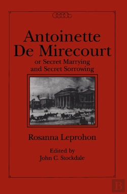 Bertrand.pt - Antoinette De Mirecourt Or Secret Marrying And Secret Sorrowing