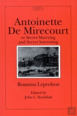 Bertrand.pt - Antoinette De Mirecourt Or Secret Marrying And Secret Sorrowing