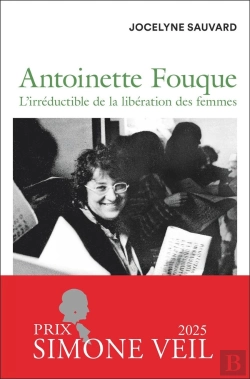 Bertrand.pt - Antoinette Fouque : L'Irréductible De La Libération Des Femmes