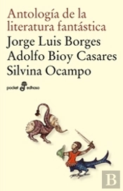 Antolog¡A De La Literatura Fantástica