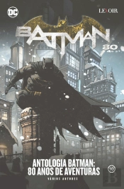 Antologia Batman - 80 Anos de Aventura