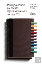 Antología Crítica Del Cuento Hispanoamericano Del Siglo Xix