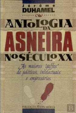 Bertrand.pt - Antologia da Asneira no Século X X