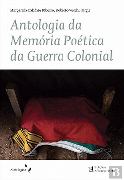 Bertrand.pt - Antologia da Memória Poética da Guerra Colonial