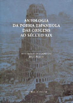 Bertrand.pt - Antologia da Poesia Espanhola das Origens ao Século XIX