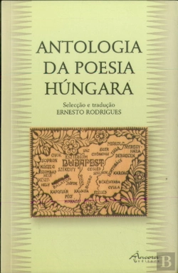 Bertrand.pt - Antologia da Poesia Húngara