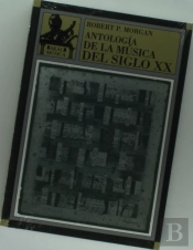 Antología De La Música Del Siglo Xx