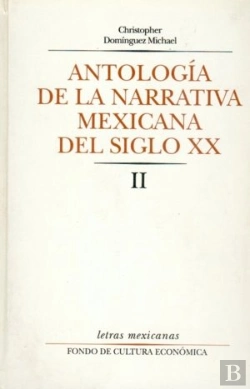 Bertrand.pt - Antologia De La Narrativa Mexicana Del Siglo Xx. 2 Volumenes