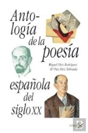Antología De La Poesía Española Del Siglo Xx