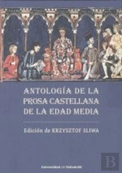 Antologia De La Prosa Castellana De La Edad Media