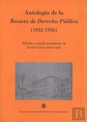 Antología De La Revista De Derecho Público (1932-1936)