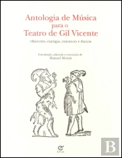 Antologia de Música para o Teatro de Gil Vicente