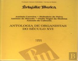 Antologia de Organistas do Século XVI - 2.ª Edição