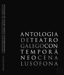 Bertrand.pt - Antologia de Teatro Galego Contemporâneo - Volume I