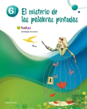 Antología De Textos 6º Primaria (El Misterio De Las Palabras Pintadas)