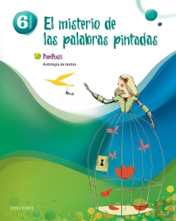 Bertrand.pt - Antología De Textos 6º Primaria (El Misterio De Las Palabras Pintadas)