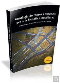 Bertrand.pt - Antologia De Textos I Exercicis Per A La Filosofia A Batxillerat