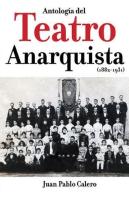Antología Del Teatro Anarquista (1882-1931)