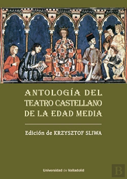 Bertrand.pt - Antologia Del Teatro Castellano De La Edad Media
