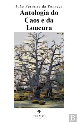 Bertrand.pt - Antologia do Caos e da Loucura