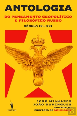 Bertrand.pt - Antologia do Pensamento Geopolítico e Filosófico Russo