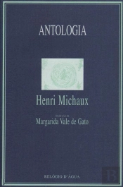 Antologia - Henri Michaux                                                                                                                                                                               