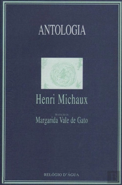 Bertrand.pt - Antologia - Henri Michaux                                                                                                                                                                               