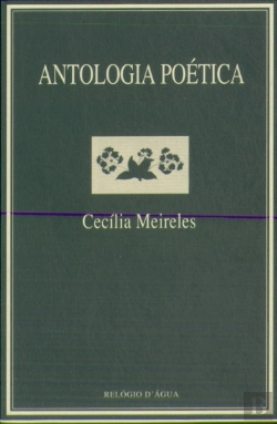 Bertrand.pt - Antologia Poética - Cecília Meireles