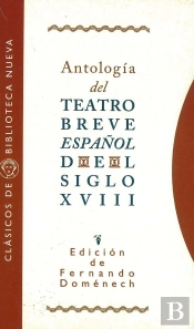 Antología Teatro Breve Español Del Siglo Xviii